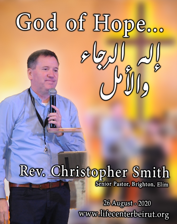 Rev. Christopher Smith August 26 – 2020 God Of Hope (Copy)