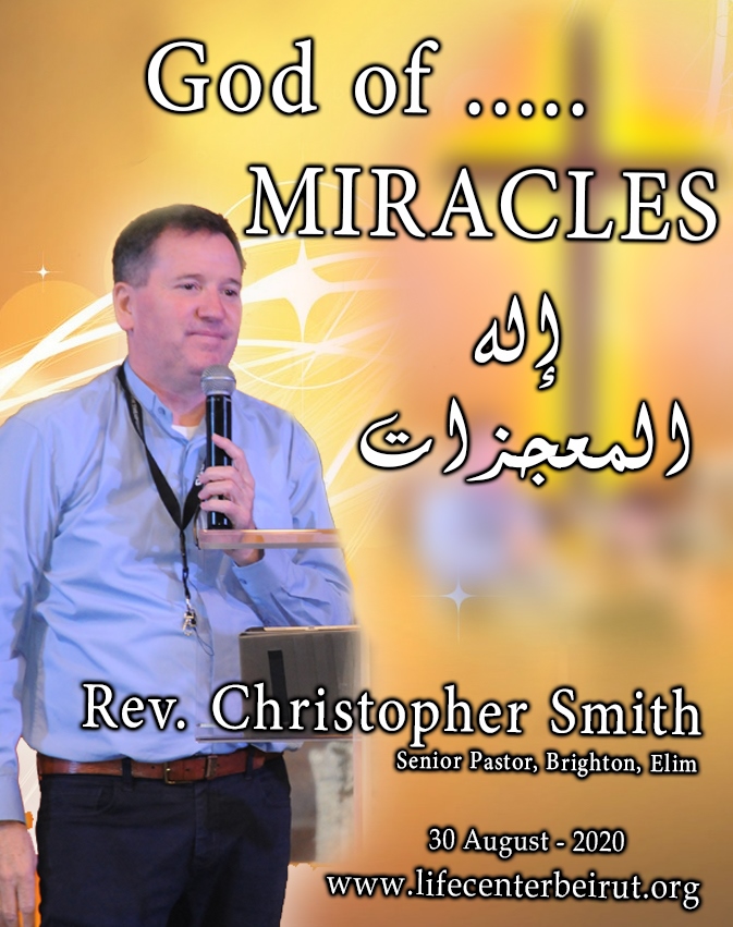 Rev. Christopher Smith August 30 – 2020 God Of Miracles (Copy)